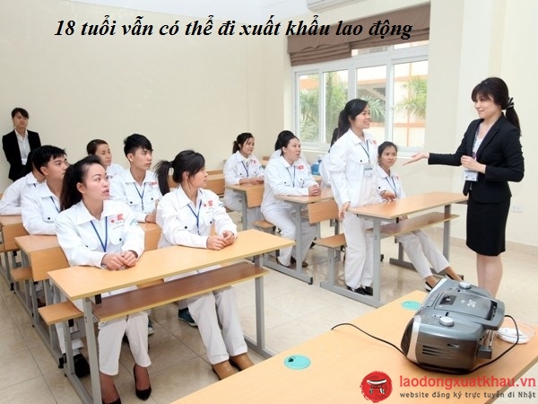 18 tuoi co the di xuat khau lao dong khong